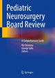 Book cover of: Pediatric Neurosurgery Board Review. By: Nir Shimony