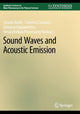 Book cover of: Sound Waves and Acoustic Emission. By: Claudia Barile