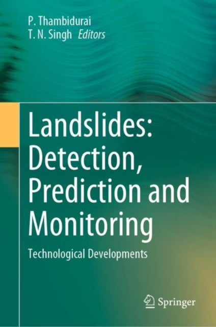 Book cover of: Landslides: Detection, Prediction and Monitoring. By: P. Thambidurai