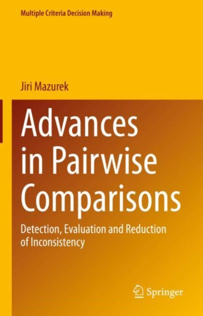 Book cover of: Advances in Pairwise Comparisons. By: Jiri Mazurek