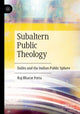 Book cover of: Subaltern Public Theology. By: Raj Bharat Patta