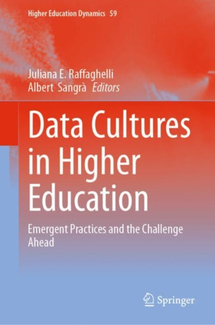 Book cover of: Data Cultures in Higher Education. By: Juliana E. Raffaghelli