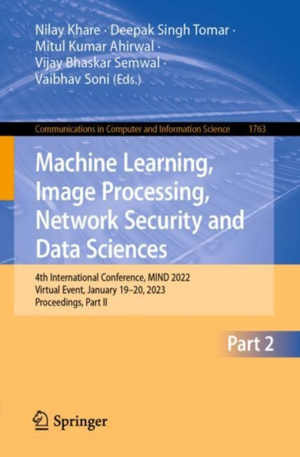 Book cover of: Machine Learning, Image Processing, Network Security and Data Sciences. By: Nilay Khare