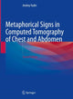 Book cover of: Metaphorical Signs in Computed Tomography of Chest and Abdomen. By: Andrey Yudin