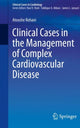 Book cover of: Clinical Cases in the Management of Complex Cardiovascular Disease. By: Atooshe Rohani