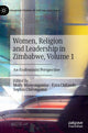Book cover of: Women, Religion and Leadership in Zimbabwe, Volume 1. By: Molly Manyonganise