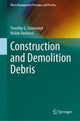Book cover of: Construction and Demolition Debris. By: Timothy Townsend