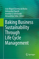 Book cover of: Baking Business Sustainability Through Life Cycle Management. By: João Miguel D. Ferreira da Rocha
