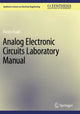 Book cover of: Analog Electronic Circuits Laboratory Manual