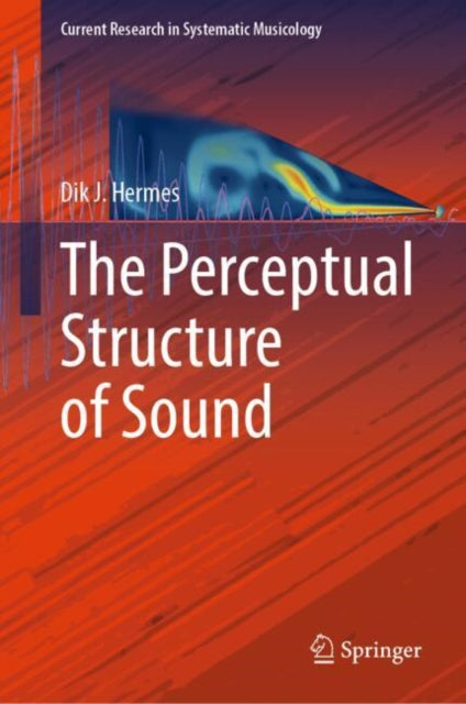 Book cover of: Perceptual Structure of Sound. By: Dik J. Hermes