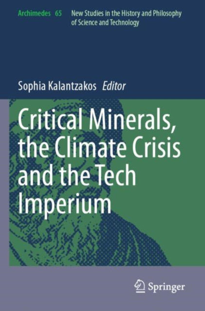 Book cover of: Critical Minerals, the Climate Crisis and the Tech Imperium