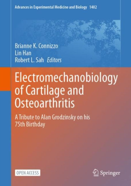 Book cover of: Electromechanobiology of Cartilage and Osteoarthritis. By: Brianne K. Connizzo