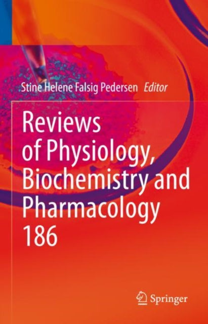 Book cover of: Reviews of Physiology, Biochemistry and Pharmacology. By: Stine Helene Falsig Pedersen