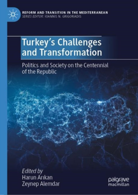 Book cover of: Turkey’s Challenges and Transformation. By: Harun Arikan