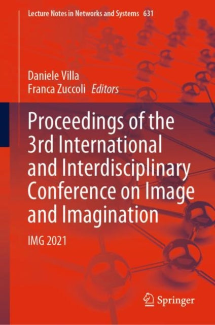Book cover of: Proceedings of the 3rd International and Interdisciplinary Conference on Image and Imagination. By: Daniele Villa