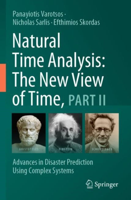 Book cover of: Natural Time Analysis: The New View of Time, Part II. By: Panayiotis Varotsos