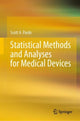 Book cover of: Statistical Methods and Analyses for Medical Devices. By: Scott A. Pardo
