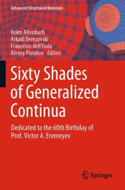 Book cover of: Sixty Shades of Generalized Continua. By: Holm Altenbach