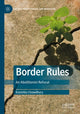 Book cover of: Border Rules. By: Kanishka Chowdhury