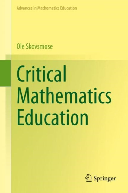 Book cover of: Critical Mathematics Education. By: Ole Skovsmose