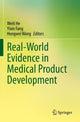 Book cover of: Real-World Evidence in Medical Product Development. By: Weili He