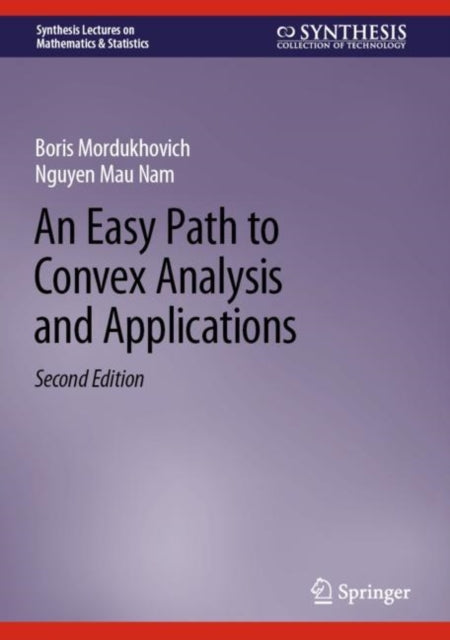 Book cover of: Easy Path to Convex Analysis and Applications. By: Boris Mordukhovich
