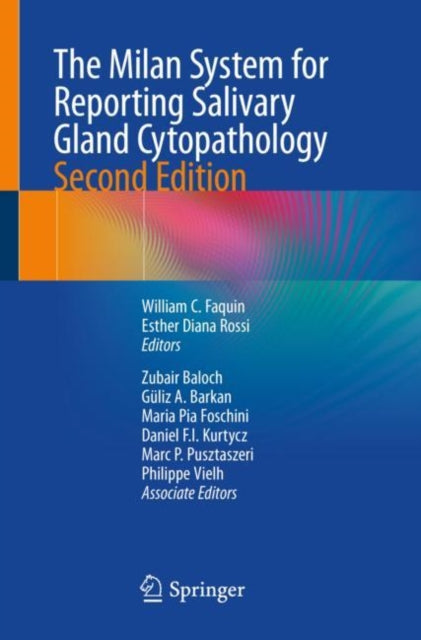 Book cover of: Milan System for Reporting Salivary Gland Cytopathology. By: William C. Faquin