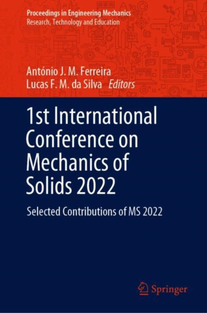 Book cover of: 1st International Conference on Mechanics of Solids 2022. By: António J. M. Ferreira