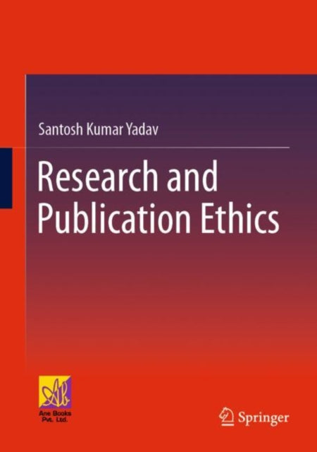Book cover of: Research and Publication Ethics. By: Santosh Kumar Yadav