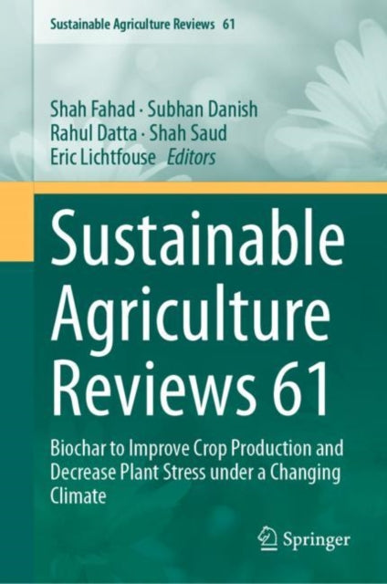 Book cover of: Sustainable Agriculture Reviews 61. By: Shah Fahad