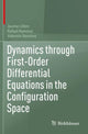 Book cover of: Dynamics through First-Order Differential Equations in the Configuration Space. By: Jaume Llibre