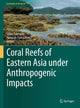 Book cover of: Coral Reefs of Eastern Asia under Anthropogenic Impacts. By: Ichiro Takeuchi