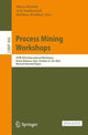 Book cover of: Process Mining Workshops. By: Marco Montali