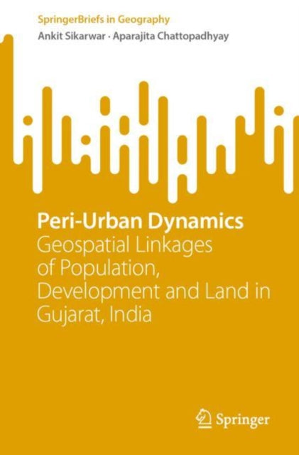 Book cover of: Peri-Urban Dynamics. By: Ankit Sikarwar