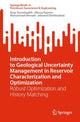 Book cover of: Introduction to Geological Uncertainty Management in Reservoir Characterization and Optimization. By: Reza Yousefzadeh