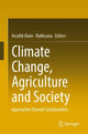 Book cover of: Climate Change, Agriculture and Society. By: Asraful Alam