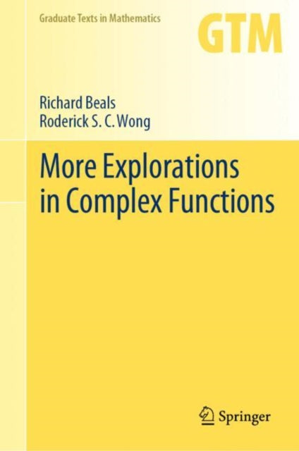 Book cover of: More Explorations in Complex Functions. By: Richard Beals