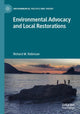 Book cover of: Environmental Advocacy and Local Restorations. By: Richard M. Robinson
