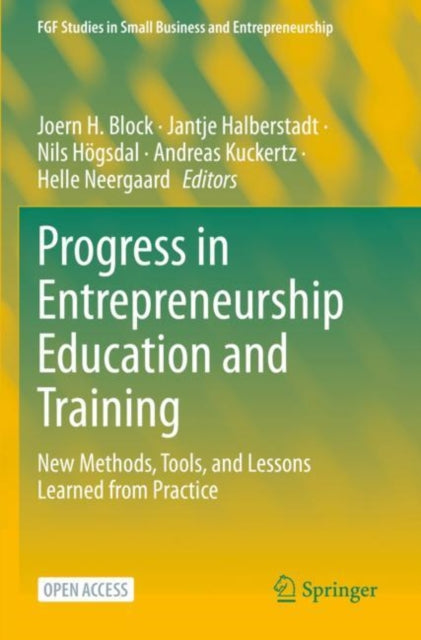 Book cover of: Progress in Entrepreneurship Education and Training. By: Joern H. Block