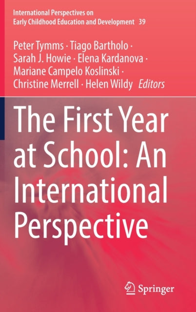Book cover of: First Year at School: An International Perspective. By: Peter Tymms