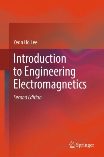 Book cover of: Introduction to Engineering Electromagnetics. By: Yeon Ho Lee