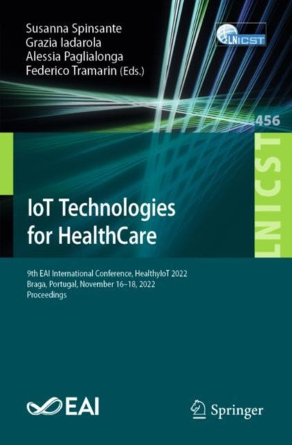 Book cover of: IoT Technologies for HealthCare. By: Susanna Spinsante