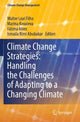 Book cover of: Climate Change Strategies: Handling the Challenges of Adapting to a Changing Climate. By: Walter Leal Filho