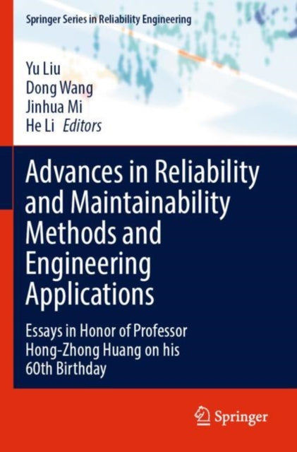 Book cover of: Advances in Reliability and Maintainability Methods and Engineering Applications. By: Yu Liu