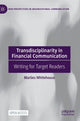 Book cover of: Transdisciplinarity in Financial Communication. By: Marlies Whitehouse