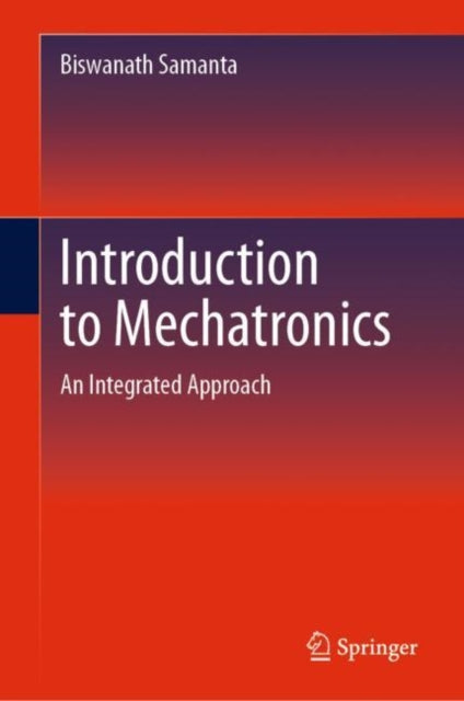 Book cover of: Introduction to Mechatronics. By: Biswanath Samanta
