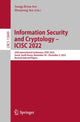 Book cover of: Information Security and Cryptology – ICISC 2022. By: Seung-Hyun Seo