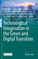Book cover of: Technological Imagination in the Green and Digital Transition. By: Eugenio Arbizzani