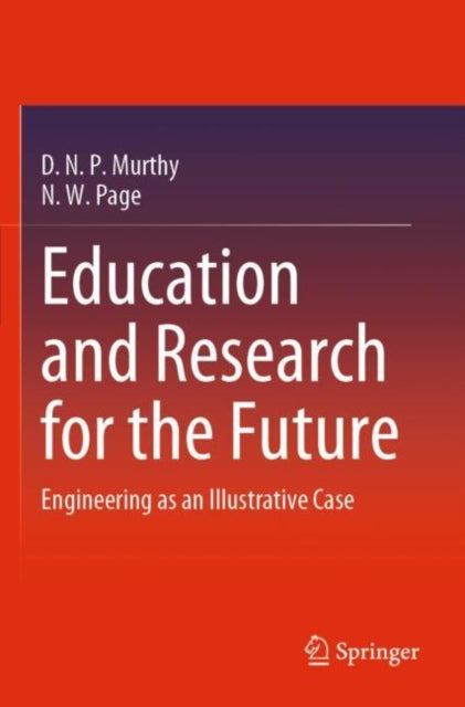 Book cover of: Education and Research for the Future. By: D. N. P. Murthy