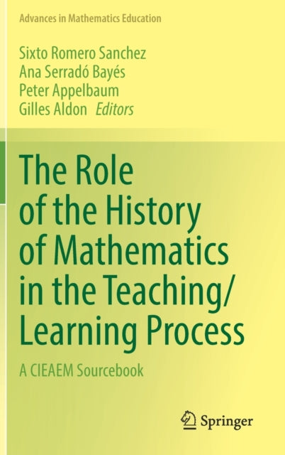 Book cover of: Role of the History of Mathematics in the Teaching/Learning Process. By: Sixto Romero Sanchez